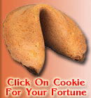 Click on the Fortune Cookie For Your Fortune.